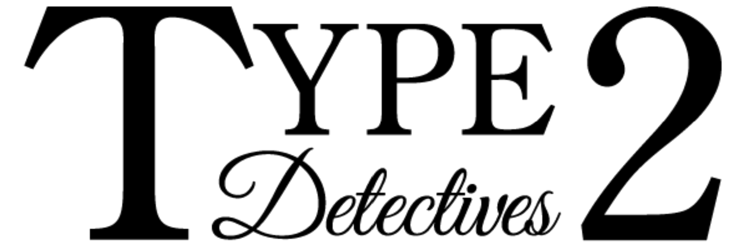 Type 2 Detectives
